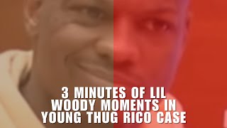 3 minutes of Lil Woody Moments in Young Thug RICO Case [upl. by Loggins]