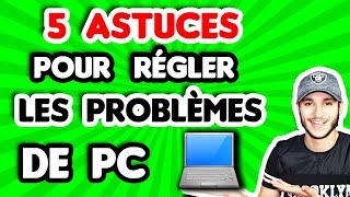 5 ASTUCES POUR RÉGLER TOUS VOS PROBLEMES DE PC 💻 [upl. by Ecikram]