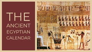 Ancient Egyptian Calendar [upl. by Eitsym]