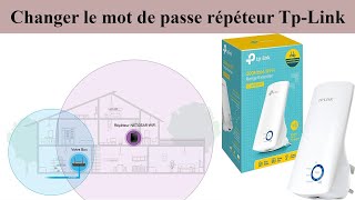 Changer le mot de passe d’un Répétiteur ￼TpLink [upl. by Oijres]