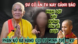 Sư Cô Ấn Độ Lên Tiếng Cực Gắt Bà Nguyễn Phương Hằng Đợt Này Đi Xa Lắm  Lâm An Giang [upl. by Tyler]