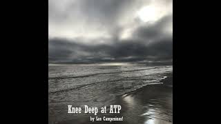 Knee Deep at ATP  cover [upl. by Olivier978]