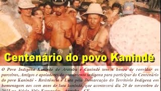 CENTENÁRIO DO POVO INDÍGENA KANINDÉ [upl. by Nahtaj]