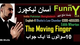 Moving Finger Edith Wharton QA Summary  in Hindi Urdu  O Level LLB Part 2 English Bhutta Academe [upl. by Joseito]