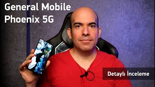 General Mobile Phoenix 5G Detaylı İnceleme [upl. by Chak]