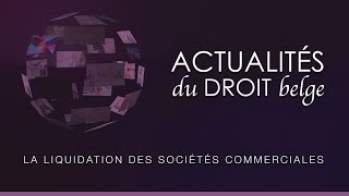 La liquidation des sociétés commerciales [upl. by Aliab900]