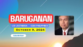 Baruganan ni Leo Lastimosa  October 9 2024 [upl. by Akimert902]