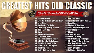 Golden Oldies Greatest Hits Of Classic 50s 60s 70s  Greatest Hits Golden Oldies  Legendary Songs [upl. by Rexana53]