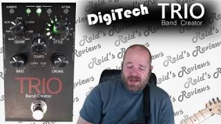 good enough Digitech TRIO Band Creator Original Trio Guitar Pedal Review Reids Reviews [upl. by Kaitlynn]