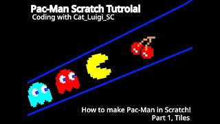 How to make PacMan in Scratch Part 1 Tiles [upl. by Lambrecht582]