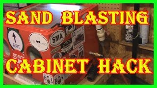 SAND BLASTING CABINET HACK  REMOVES ALL THE DUST [upl. by Poirer]