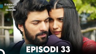 Diamante dhe Dashuri  Episodi 33  Kara Para Ask [upl. by Ttayw]