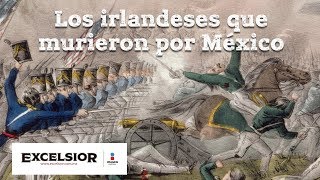 Mx Express Los irlandeses que murieron por México [upl. by Ariaek651]