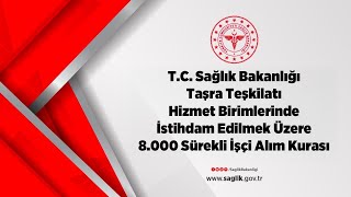 TC Sağlık Bakanlığı 8000 Sürekli İşçi Alım Kurası [upl. by Anayra]