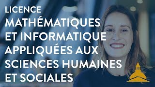 La licence Mathématiques informatique appliquée aux sciences humaines et sociales MIASHS [upl. by Riorsson812]