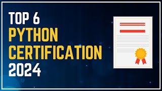 Top 6 Python Certification in 2024 FREE and PAID  Certification for Beginners and Professionals [upl. by Therese]