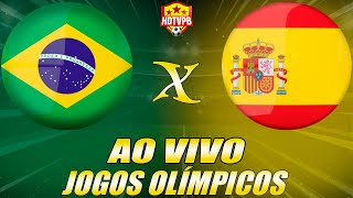 BRASIL X ESPANHA AO VIVO Olímpiadas Semifinal  NARRAÇÃO [upl. by Hayifas881]