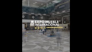 Highlights Primer Día de Expo Mueble Internacional 2021 [upl. by Petulah]