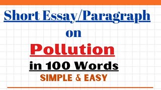 Write an Essay Paragraph on Pollution in 100 words  Environmental Pollution Essay Paragraph Writing [upl. by Pate]