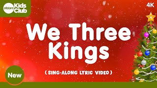 We Three Kings 🎄 Christmas Carols amp Songs for kids choirs and families [upl. by Ailana397]