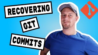 Recovering Lost Commits with Git Reflog [upl. by Nicolais]