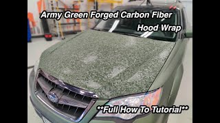 Army Green Forged Carbon Fiber Vinyl — How To Wrap A Car Hood [upl. by Fransisco]