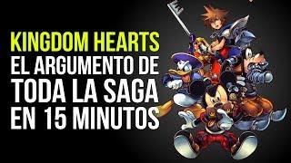 KINGDOM HEARTS el argumento de TODA LA SAGA en 15 MINUTOS [upl. by Roswald]