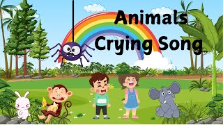 Animals Crying Song  Everybody Cry  Kids Fun Song  Kids Song [upl. by Leonidas]