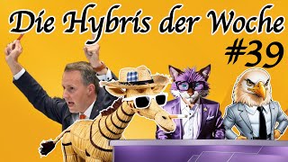 Die Hybris der Woche 39 [upl. by Ybsorc592]