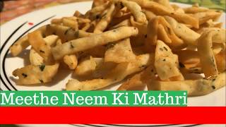 Meethe Neem Ki Mathri [upl. by Bertsche60]