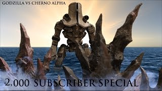 Cherno Alpha vs Godzilla  2000 Subscriber Special [upl. by Idola]