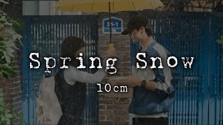 Spring Snow Lyrics 10cm  Lovely Runner Ost  Cause Im falling slowly love with you [upl. by Eilrebma]