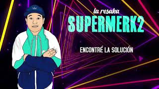 Supermerk2  La Resaka │ Video Lyric [upl. by Esahc]