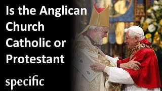 Is the anglican church catholic or protestant [upl. by Hennessy]