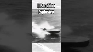 Il Barchino esplosivo della Regia marina ww2 incursori [upl. by Asikal616]