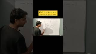 WorkEnergy Theorem by Calculus method class11 physics [upl. by Graniah]