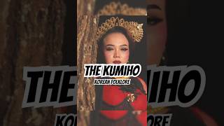 The Kumiho – Korea [upl. by Darrel953]