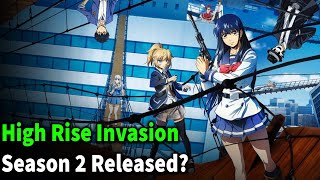 High Rise Invasion Season 2 Release Date [upl. by Charmane]