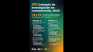 XIII Coloquio de Investigación en Comunicación 2023 [upl. by Shimkus235]