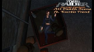 New Year Eve Special 2020500th Video Tomb Raider 6 The Angel of DarknessAll Death Scene [upl. by Ahsitruc]