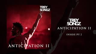 Trey Songz  Inside PT 2 Official Audio [upl. by Deland]