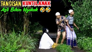 Tangisan Kuntilanak  Prank Terlucu Paling Menegangkan  Scariest Ghost Prank [upl. by Caesar]