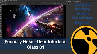 Foundry Nuke User Interface Part 01  Complete Hindi Tutorial  YFX Guru [upl. by Lawtun]