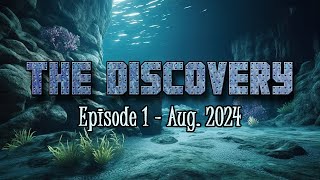 The Discovery  Aug 2024 Episode 1 [upl. by Nylsaj619]