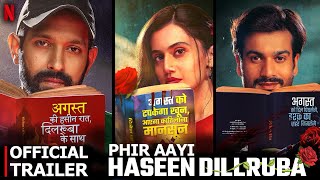 Phir Aayi Hasseen Dillruba  OFFICIAL TRAILER Update  Tapsee P Vikrant M amp Sunny K  Netflix India [upl. by Thorley]