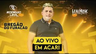 RODRIGO LEAL AO VIVO EM ACARI RN [upl. by Atsahc]