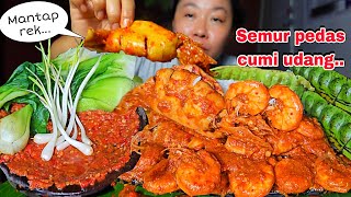 SEMUR PEDAS CUMI UDANG SAMBAL ULEK DAN LALAPAN [upl. by Mas]