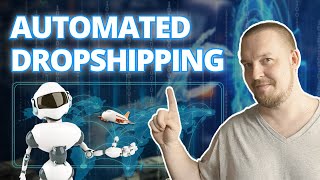 How to Start Automated Dropshipping Business [upl. by Nowd319]