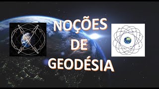 Aula 162  Noções de Geodésia [upl. by Idnat]