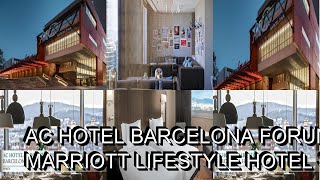 AC Hotel Barcelona Forum a Marriott Lifestyle Hotel Spain AZ Hotels [upl. by Annawit]